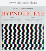 Виниловая Пластинка Petty, Tom / Heartbreakers, The Hypnotic Eye