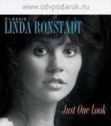 Виниловая Пластинка Ronstadt, Linda Classic Linda Ronstadt: Just One Look