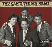 Виниловая Пластинка Knight, Curtis / Squires, The / Hendrix, Jimi You CanT Use My Name