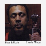 Виниловая Пластинка Mingus, Charles Blues & Roots (Mono)