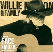 Виниловая Пластинка Nelson, Willie / Family LetS Face The Music And Dance