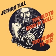 Виниловая Пластинка Jethro Tull Too Old To Rock N Roll: Too Young To Die!