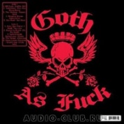 Виниловая Пластинка Various Artists Goth As F*Uck