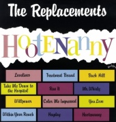 Виниловая Пластинка Replacements Hootenanny