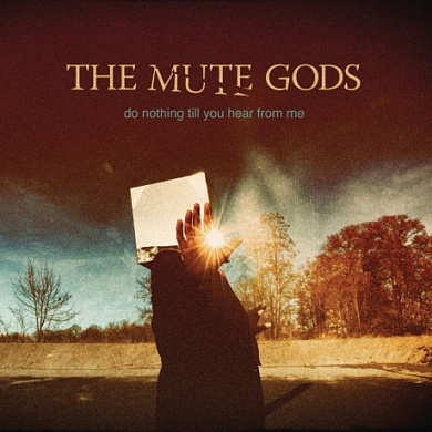 Виниловая Пластинка Mute Gods, The Do Nothing Till You Hear From Me