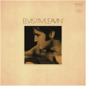 Виниловая пластинка Presley, Elvis, IM Leavin