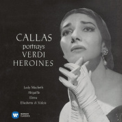Виниловая пластинка Callas, Maria, Callas Portrays Verdi Heroines